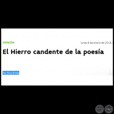 EL HIERRO CANDENTE DE LA POESA - Por BLAS BRTEZ - Lunes, 08 de Enero de 2018